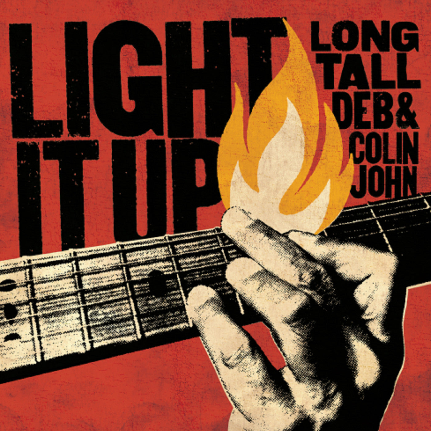 LONG TALL DEB AND COLIN JOHN - LIGHT IT UP