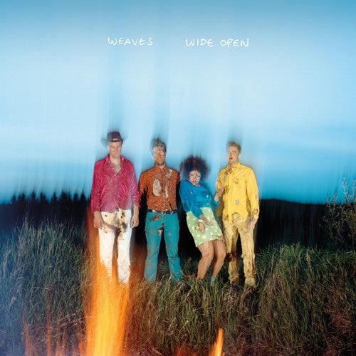 WEAVES  - WIDE OPEN