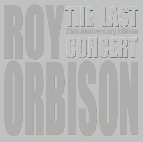 ROY ORBISON - (CDDVD)THE LAST CONCERT