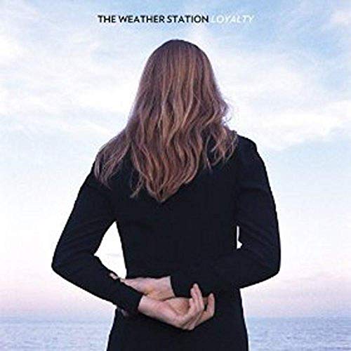 THE WEATHER STATION - LOYALTY (CD)