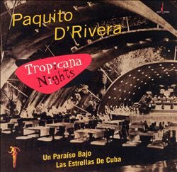 D'RIVERA, PAQUITO  - TROPICANA NIGHTS