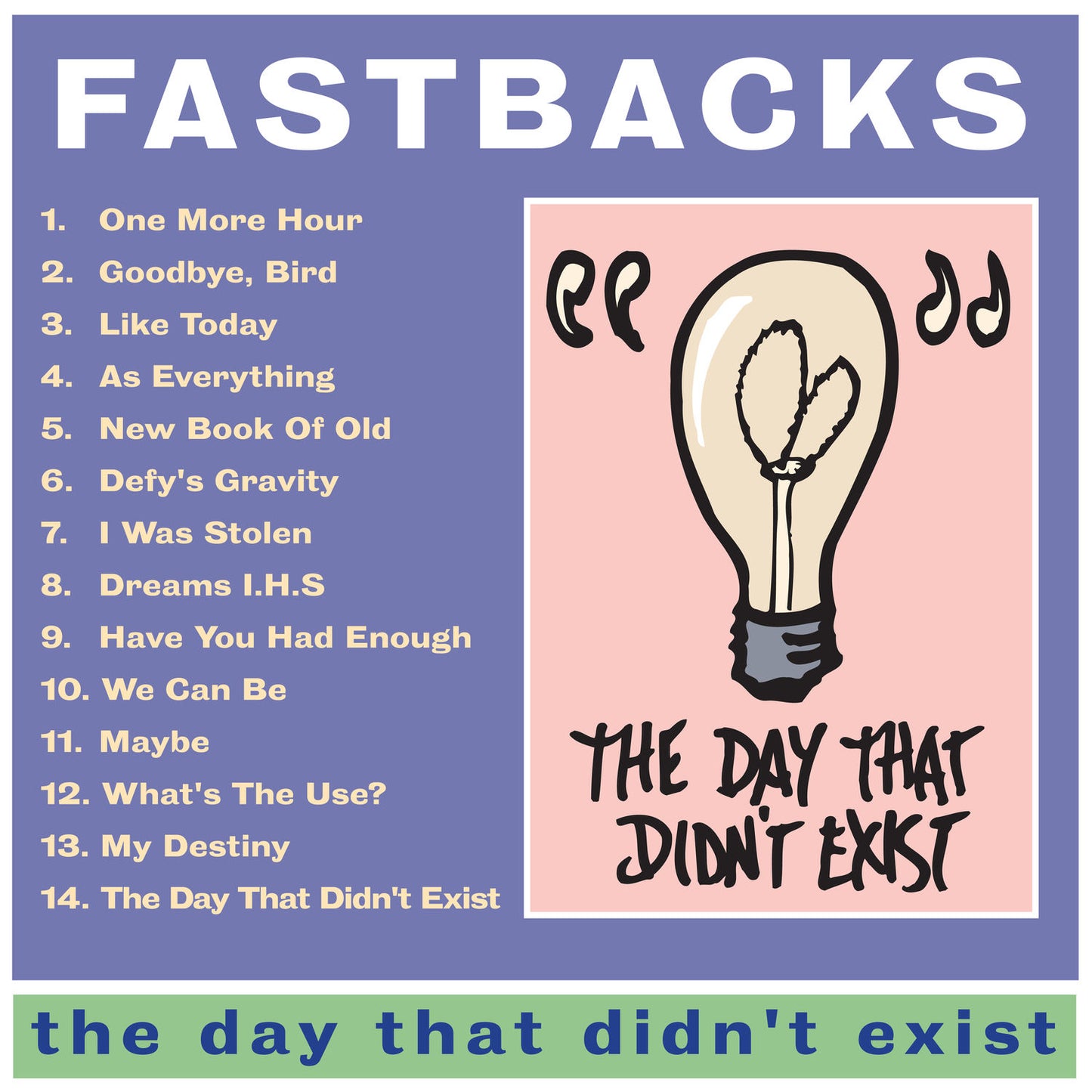 FASTBACKS  - DAY THAT DIDN'T EXIST