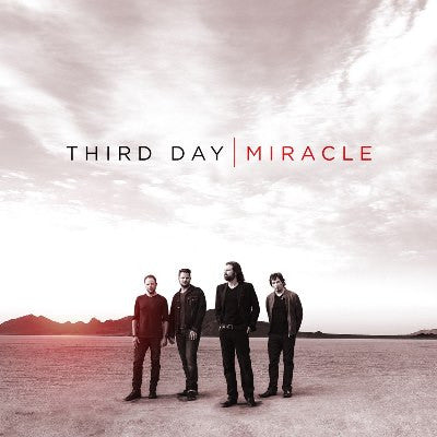 THIRD DAY  - MIRACLE