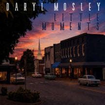 DARYL MOSLEY - LITTLE MOMENTS [CD]