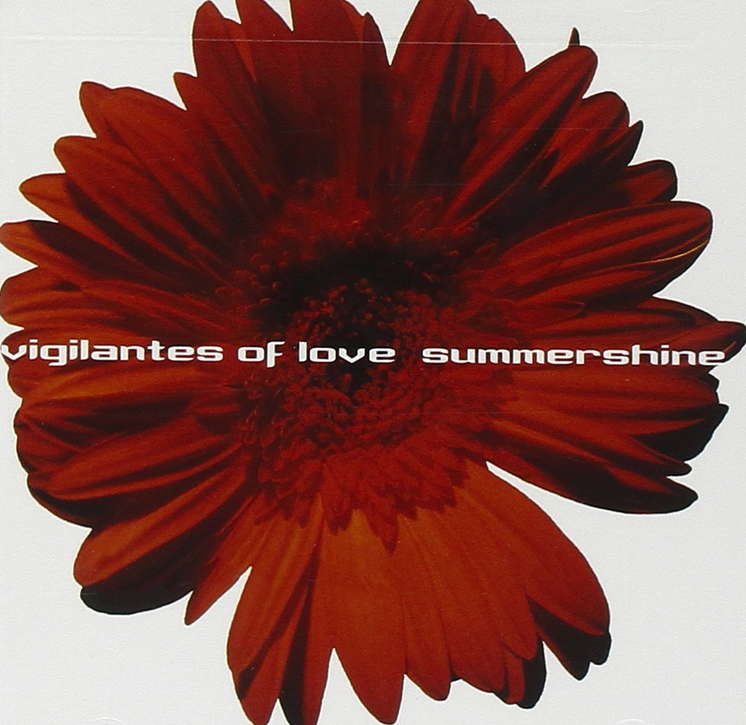 VIGILANTES OF LOVE  - SUMMERSHINE
