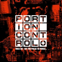 PORTION CONTROL - 1983-86: HIT THE PULSE TO PURGE... [CD]