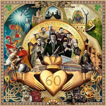 CHIEFTAINS  - CHRONICLES: 60 YEARS OF THE CHIEFTANS