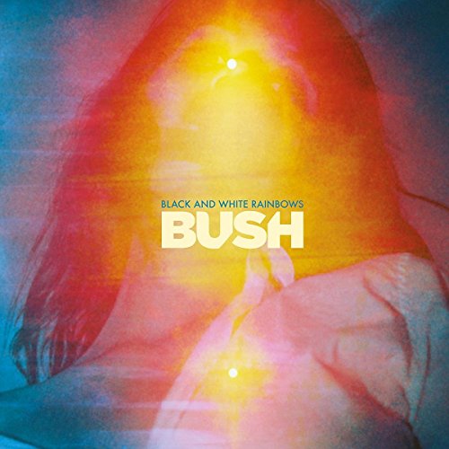 BUSH - BLACK AND WHITE RAINBOWS (CD)