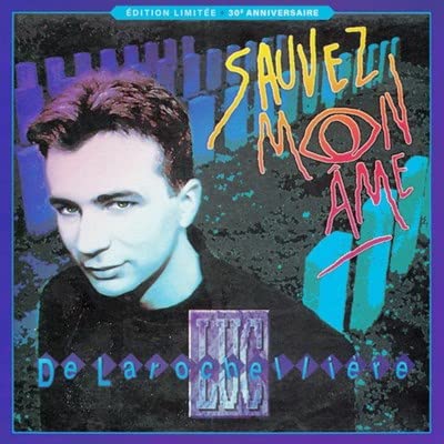 LUC DE LAROCHELLIERE - SAUVEZ MON AME (30E ANNIVERSAIRE) (VINYL)