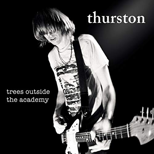 THURSTON MOORE - TREES OUTSIDE THE ACADEMY (CD)