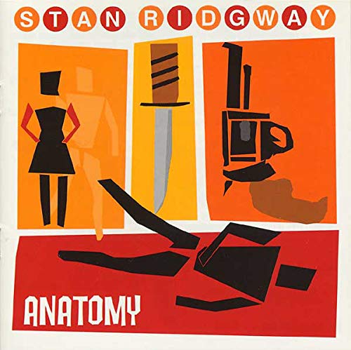RIDGWAY, STAN - ANATOMY (CD)