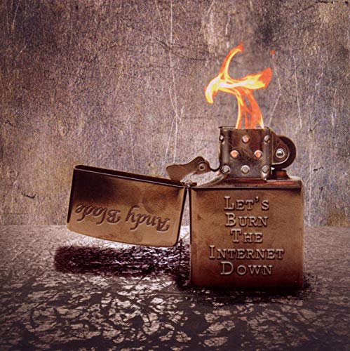 BLADE,ANDY - LETS BURN THE INTERNET DOWN (CD)