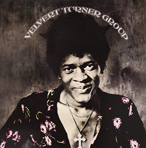 VELVERT TURNER GROUP - VELVERT TURNER GROUP (VINYL)
