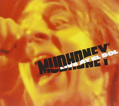 MUDHONEY - LIVE AT EL SOL (CD)