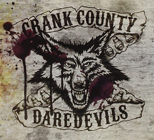 CRANK COUNTY DAREDEVILS - CRANK COUNTY DAREDEVILS (CD)