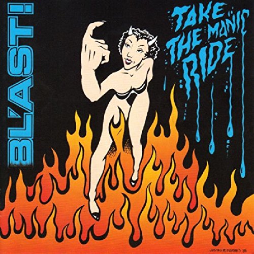 BLAST - TAKE THAT MANIC RIDE (CD)