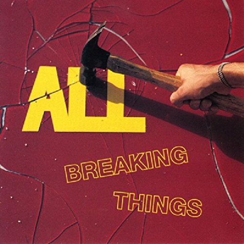 ALL - BREAKING THINGS (CD)