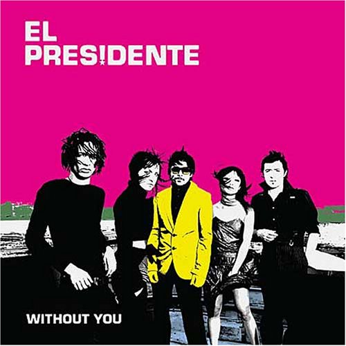 EL PRESIDENTE - WITHOUT YOU PT.2 (CD)