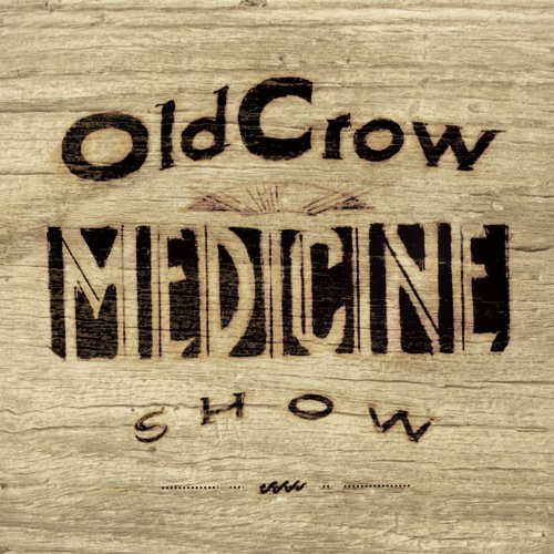 OLD CROW MEDICINE SHOW - CARRY ME BACK (VINYL)
