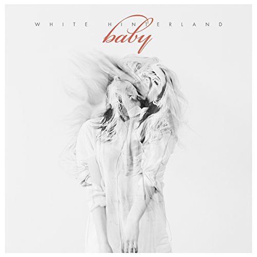 WHITE HINTERLAND - BABY (VINYL)