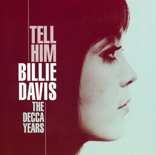 BILLIE DAVIS - TELL HIM-THE DECCA YEARS (CD)