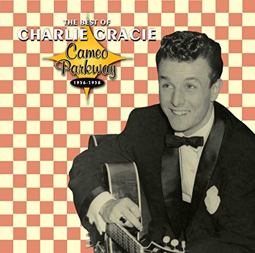 GRACIE,CHARLIE - BEST OF CHARLIE GRACIE 1956 -1958 (CD)