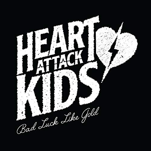 HEART ATTACK KIDS - BAD LUCK LIKE GOLD (CD)