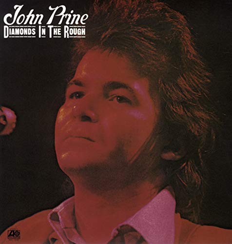 JOHN PRINE - DIAMONDS IN THE ROUGH (VINYL)