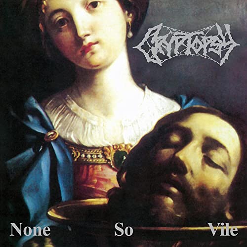 CRYPTOPSY - NONE SO VILE (25TH ANNIVERSARY EDITION) (CD)