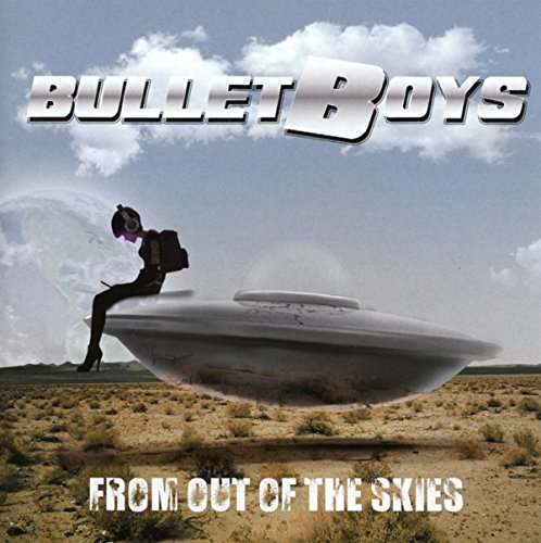 BULLETBOYS - FROM OUT OF THE SKIES (CD)