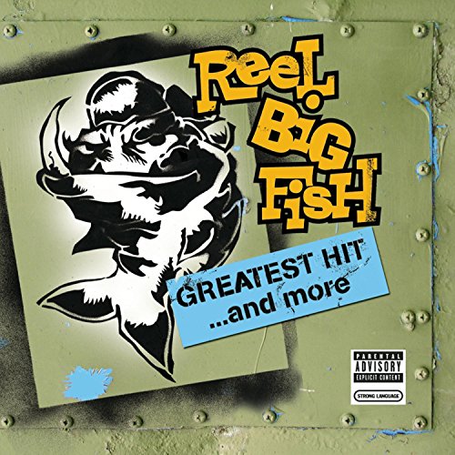 REEL BIG FISH - GREATEST HIT...AND MORE (CD)