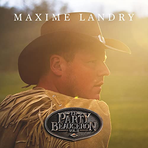 MAXIME LANDRY - LE PARTY BEAUCERON VOL.2 (CD)