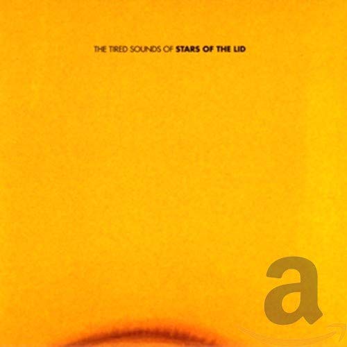 STARS OF THE LID - TIRED SOUNDS OF STARS OF THE LID