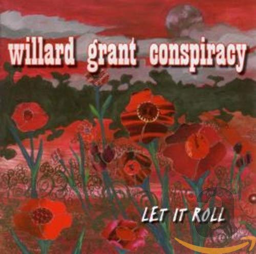 GRANT,WILLARD CONSPIRACY - LET IT ROLL (CD)
