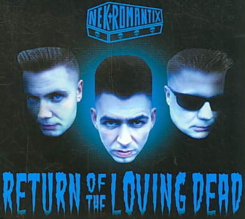 NEKROMANTIX - RETURN OF THE LOVING DEAD (CD)