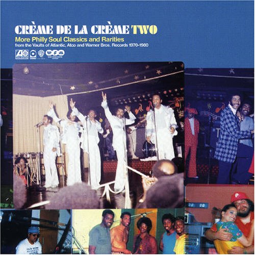 VARIOUS ARTISTS - CREME DE LA CREME V.2: MORE PHILLY CLASSICS & RARITIES 1970-1980 (CD)