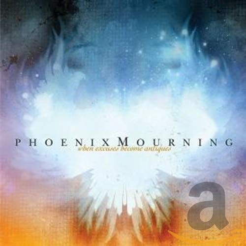 PHOENIX MOURNIN - WHEN EXCUSES BECOME (CD)