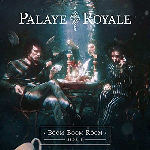 PALAYE ROYALE - BOOM BOOM ROOM (SIDE B) (CD)