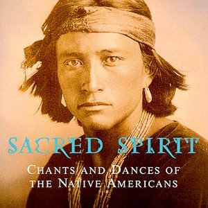 SACRED SPIRIT - SACRED SPIRIT: CHANTS & DANCES OF NATIVE AMERICANS (CD)