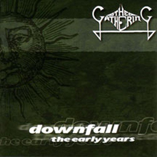 GATHERING - DOWNFALL-EARLY YEARS (CD)