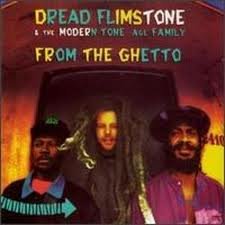 DREAD FLIMSTONE  - FROM THE GHETTO