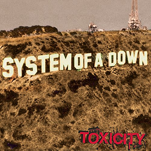 SYSTEM OF A DOWN  - TOXICITY