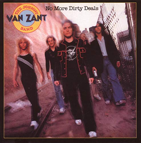 VAN ZANT,JOHNNY BAND - NO MORE DIRTY DEALS