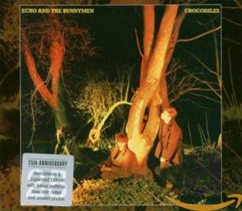 ECHO & THE BUNNYMEN  - CROCODILES (REMASTERED)