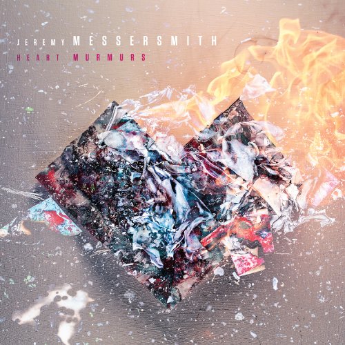 MESSERSMITH, JEREMY - HEART MURMURS