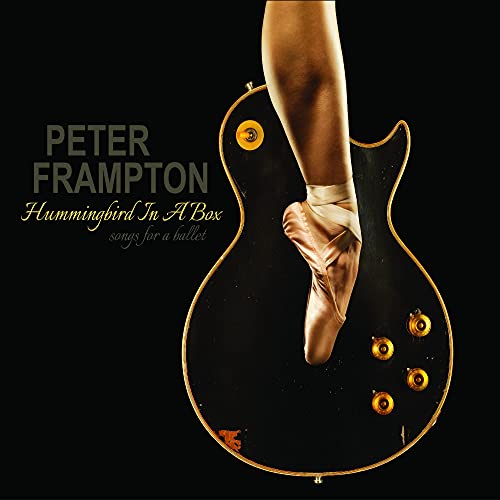 FRAMPTON, PETER  - HUMMINGBIRD IN A BOX