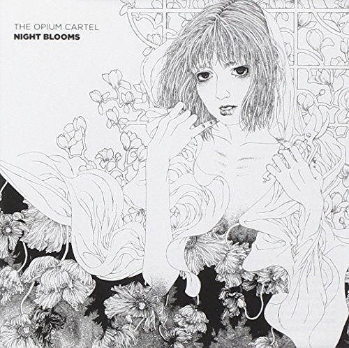 OPIUM CARTEL  - NIGHT BLOOMS