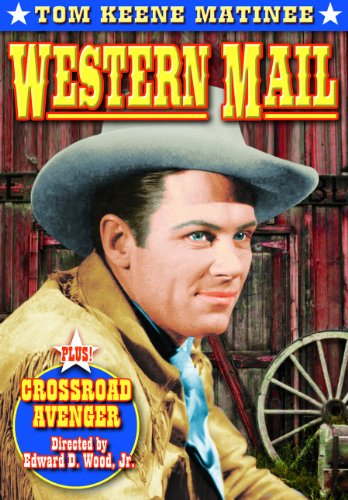 KEENE, TOM MATINEE: WESTERN MAIL (1942) / CROSSROAD AVENGER (1953)