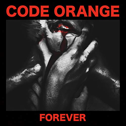 CODE ORANGE - FOREVER (EXPLICIT) (CD)