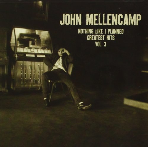 JOHN MELLENCAMP - ICON: JOHN MELLENCAMP: NOTHING LIKE I PLANNED (GREATEST HITS, VOL. 3) (CD)